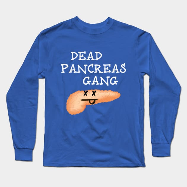 Dead Pancreas Gang #2 Long Sleeve T-Shirt by TheDiabeticJourney